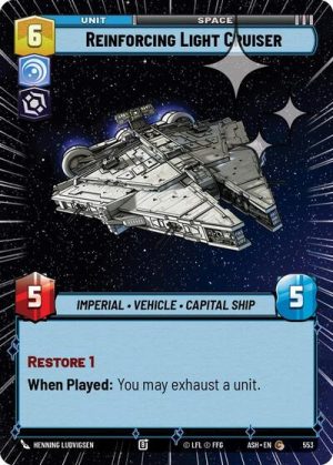 Reinforcing Light Cruiser Hyperspace Foil - 553 - Ashes of the Empire (Foil) - Inglés